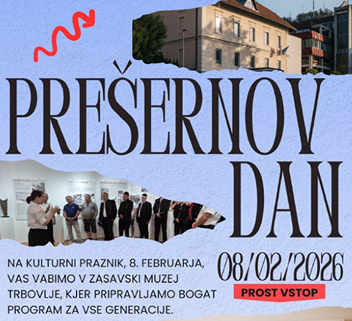 PREŠERNOV DAN V ZMT IN MUZEJU HRASTNIK