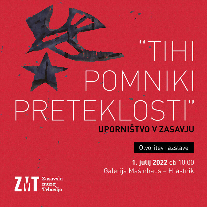 ''TIHI POMNIKI PRETEKLOSTI'' Uporništvo v Zasavju