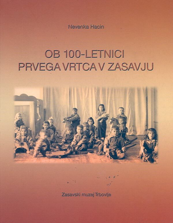 Ob 100-letnici prvega vrtca v Zasavju