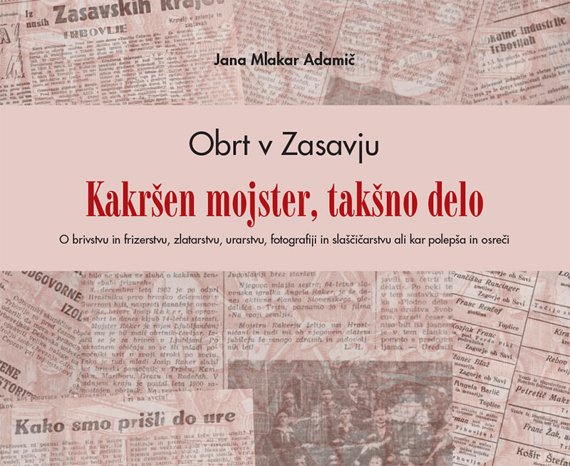 Obrt v Zasavju: Kakršen mojster, takšno delo